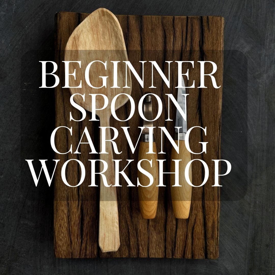 Beginner Spoon carving workshop Chiltern