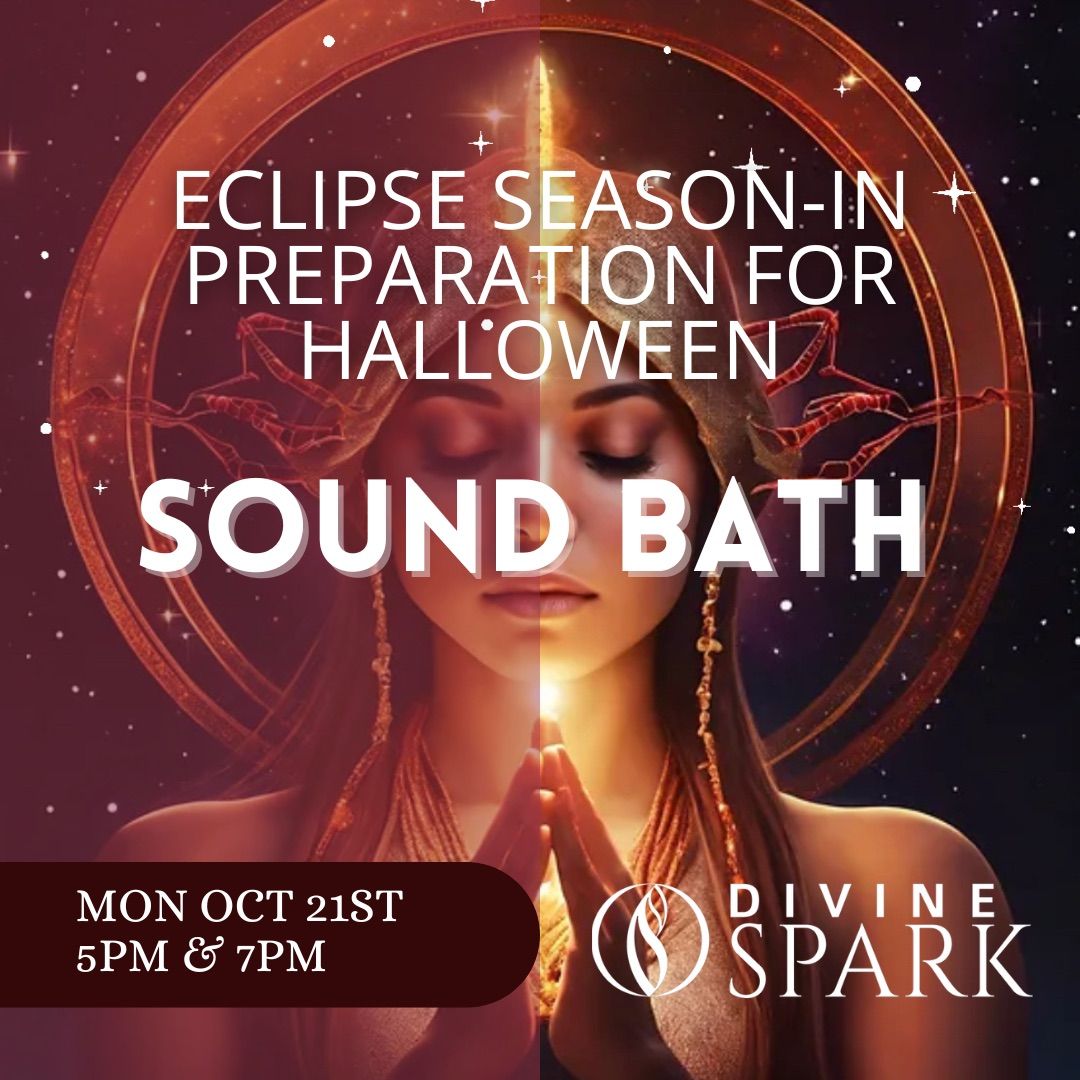 Sound Bath 7pm: Eclipse Season-in prep for Halloween