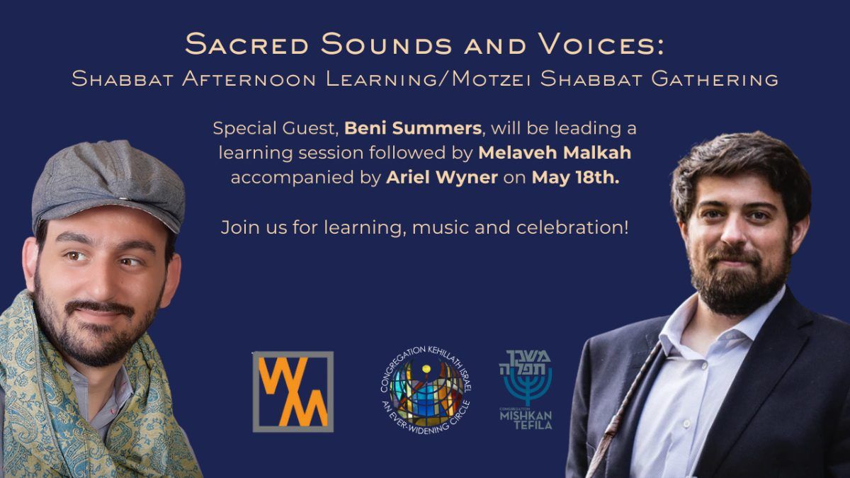 Sacred Sounds and Voices: Shabbat Afternoon Learning\/Motzei Shabbat Gathering
