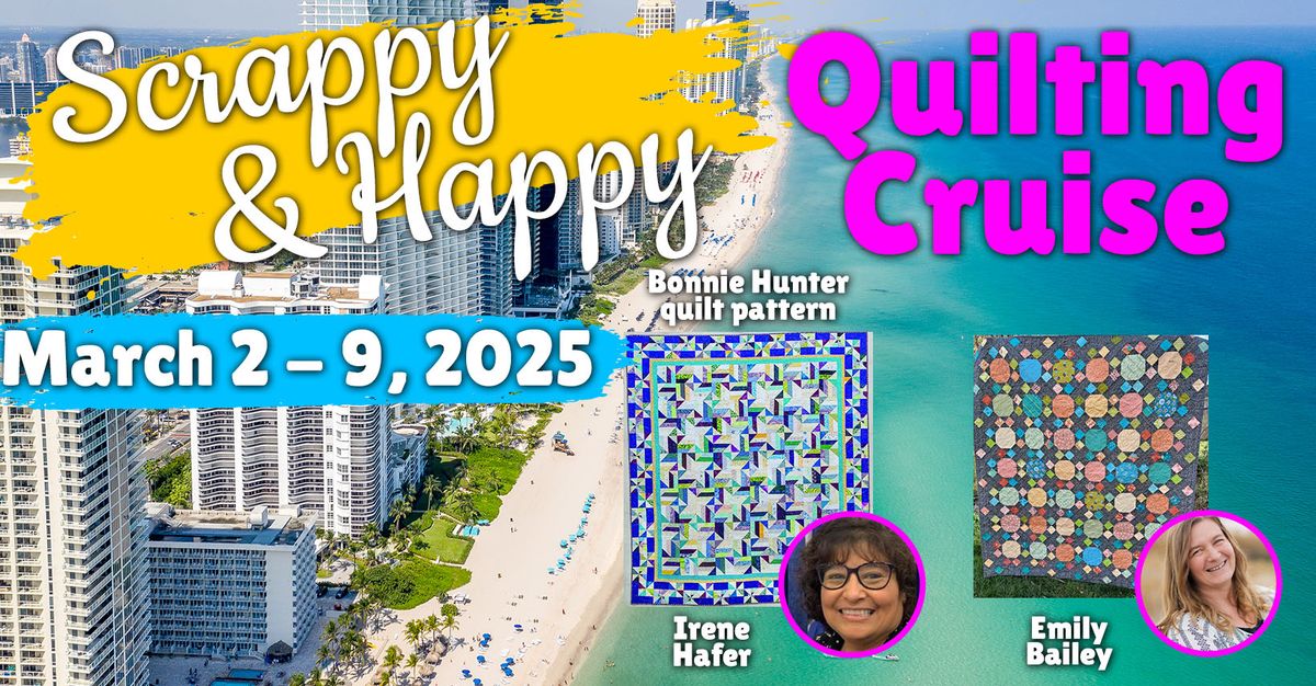 Scrappy & Happy Quilting Cruise 2025