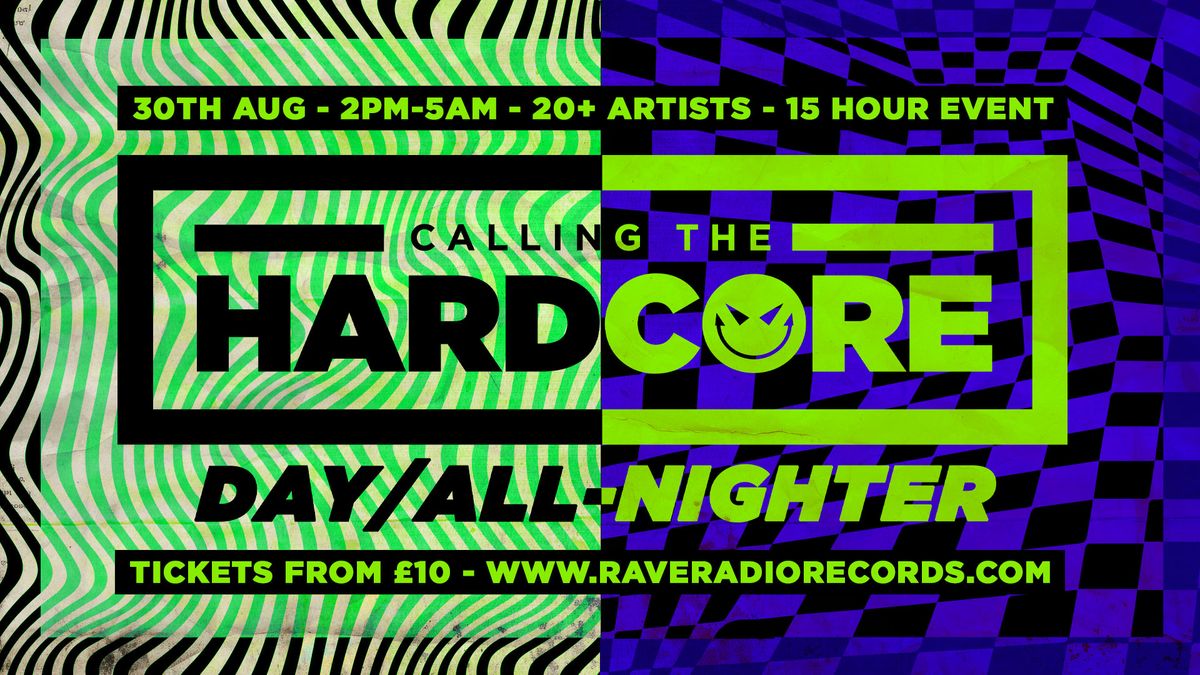 Calling The Hardcore - Day\/All-Nighter