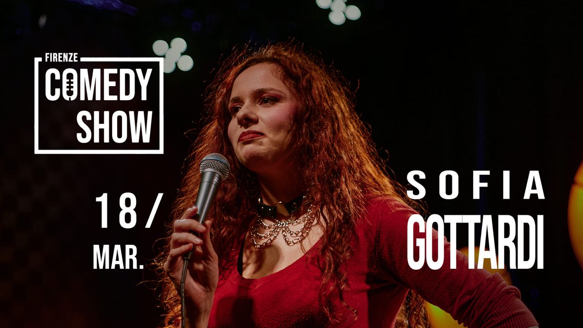 Sofia Gottardi \u2022 Stand Up Comedy Show Firenze\n\n