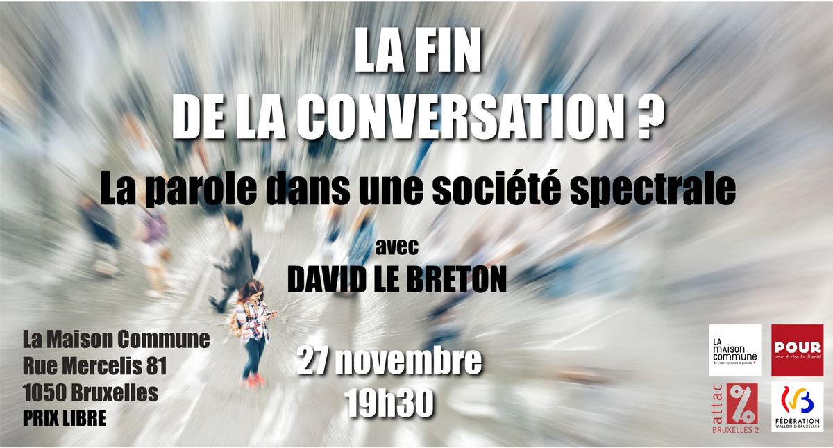 La fin de la conversation ? La parole dans une soci\u00e9t\u00e9 spectrale