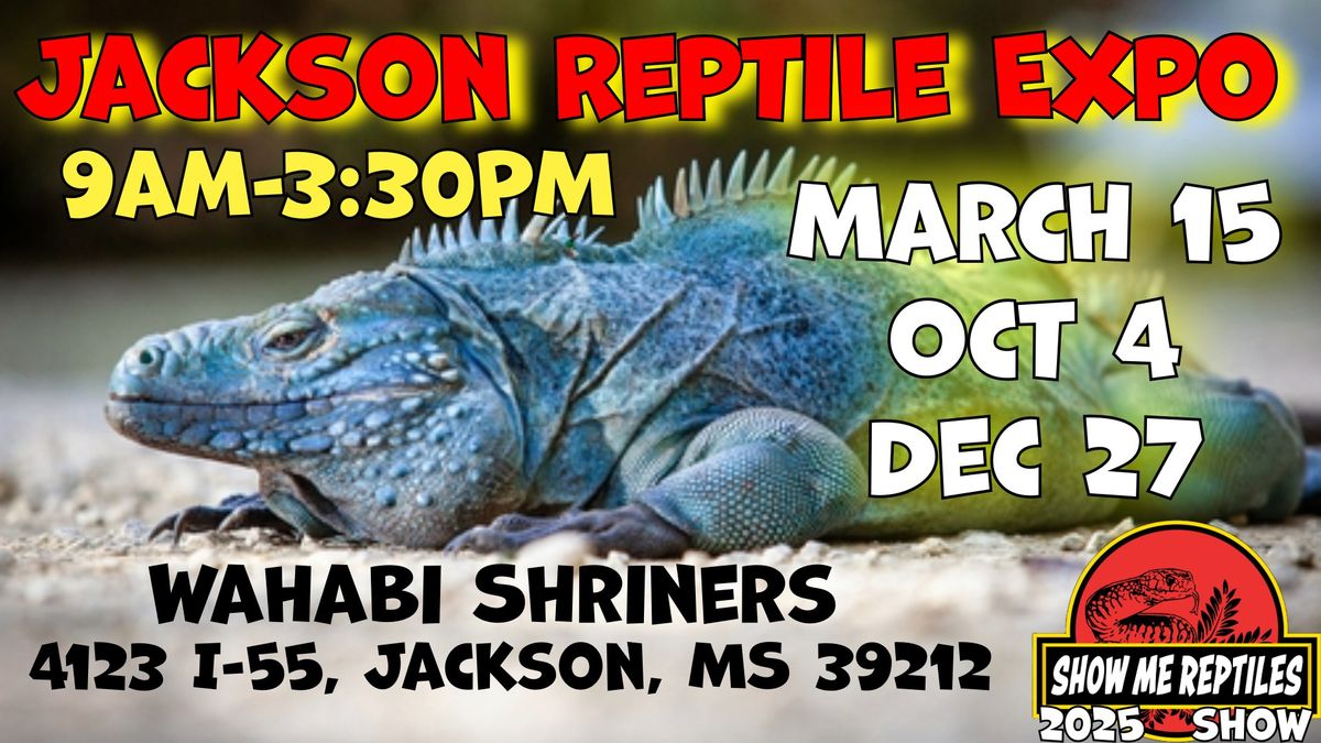 Jackson MS Reptile Expo (Show Me Reptile Show)