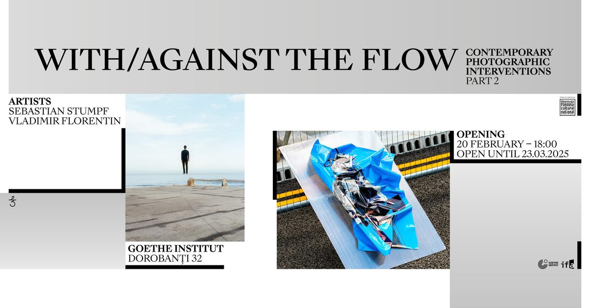 with \/ against the flow. interven\u021bii fotografice contemporane