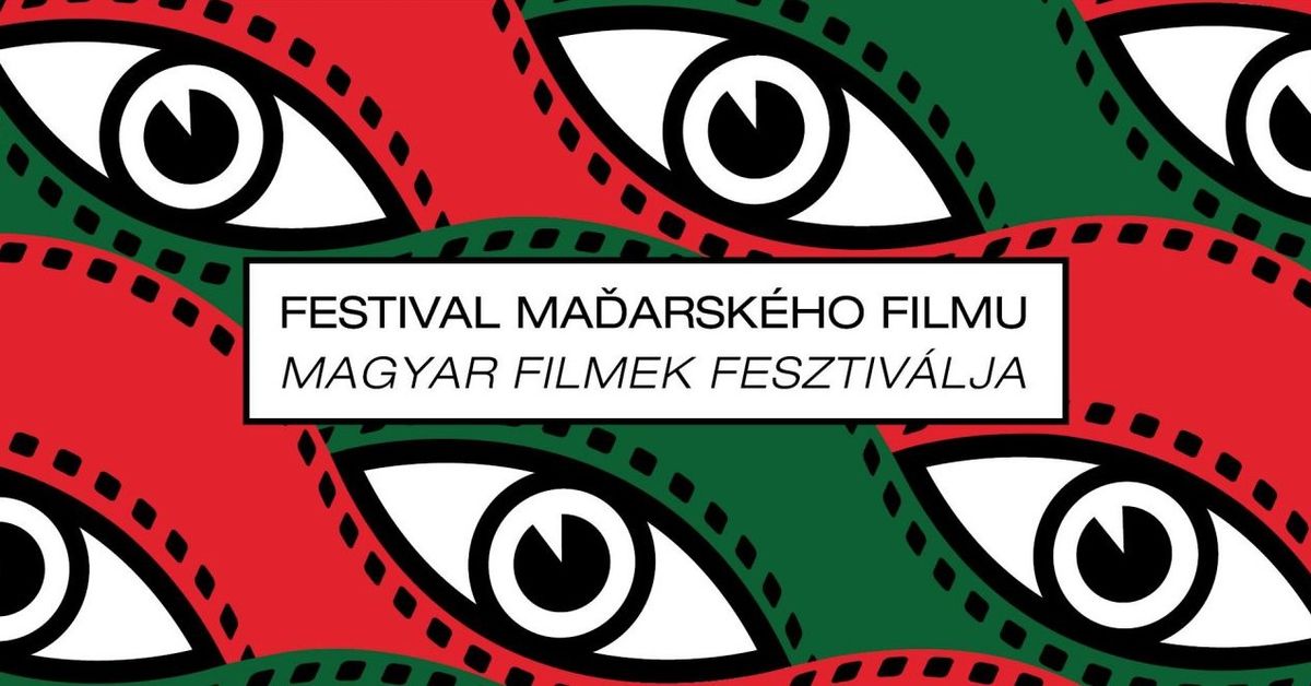 Festival ma\u010farsk\u00e9ho filmu | Magyar Filmek Fesztiv\u00e1lja