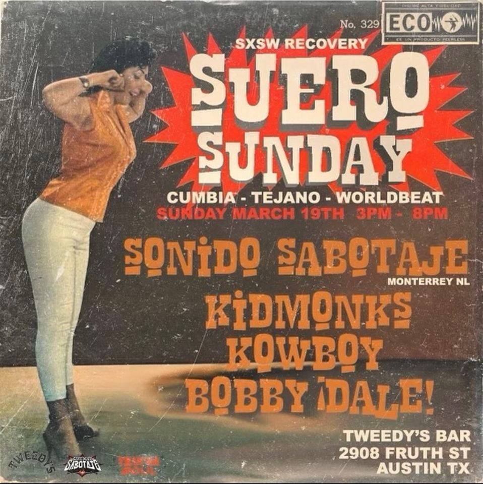Suero Sunday ~ CUMBIA / TEJANO / WORLDBEAT | Tweedys Bar, Tweedy's Bar ...