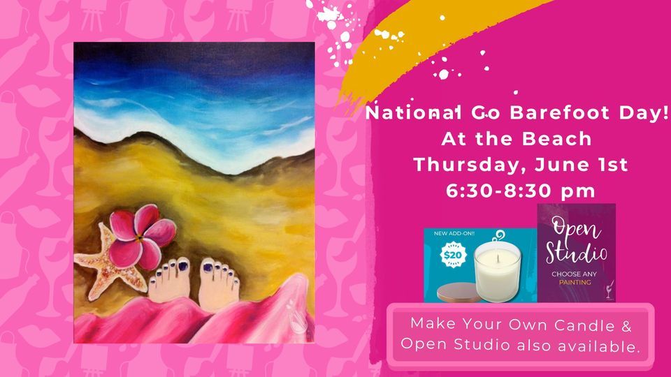 National Go Barefoot Day-At the Beach-DIY Scented Candles & Open Studio are also available!