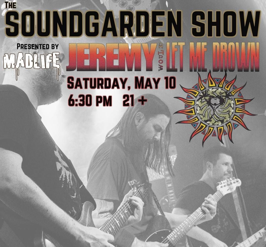 Jeremy Presents: The Soundgarden Show | MadLife 6:30