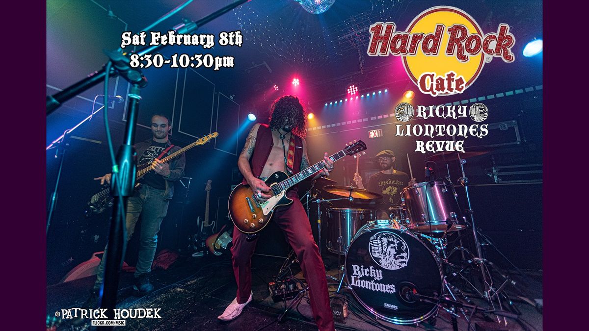 Hard Rock Cafe presents The Ricky Liontones Revue