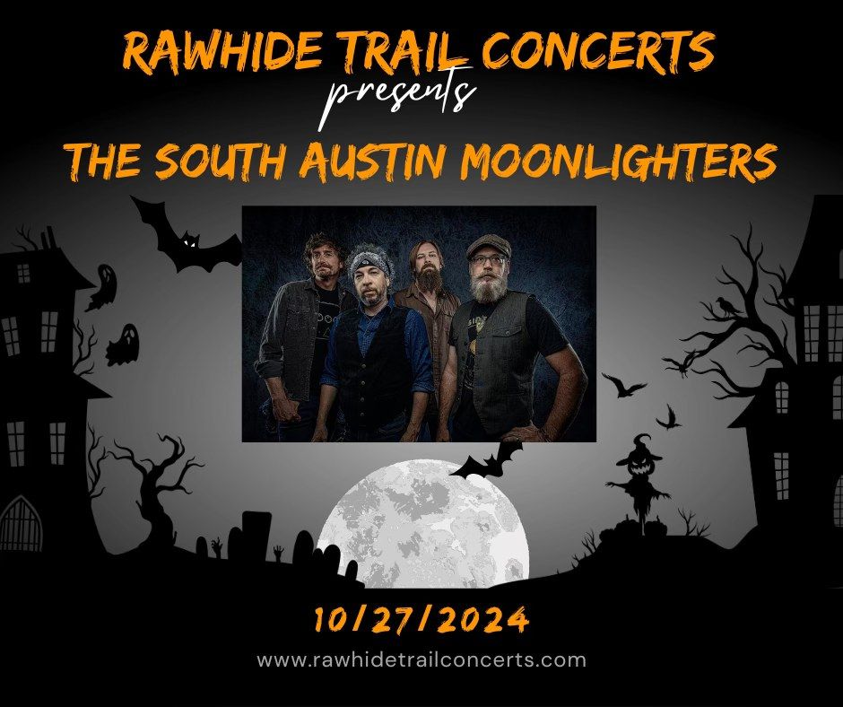 THE SOUTH AUSTIN MOONLIGHTERS ANNUAL HALLOWEEN SHOW!