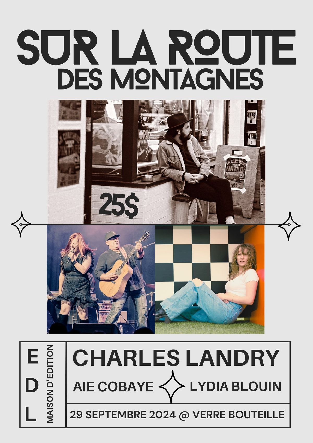 Sur La route des montagnes avec Charles Landry, Aie Cobaye, Lydia Blouin