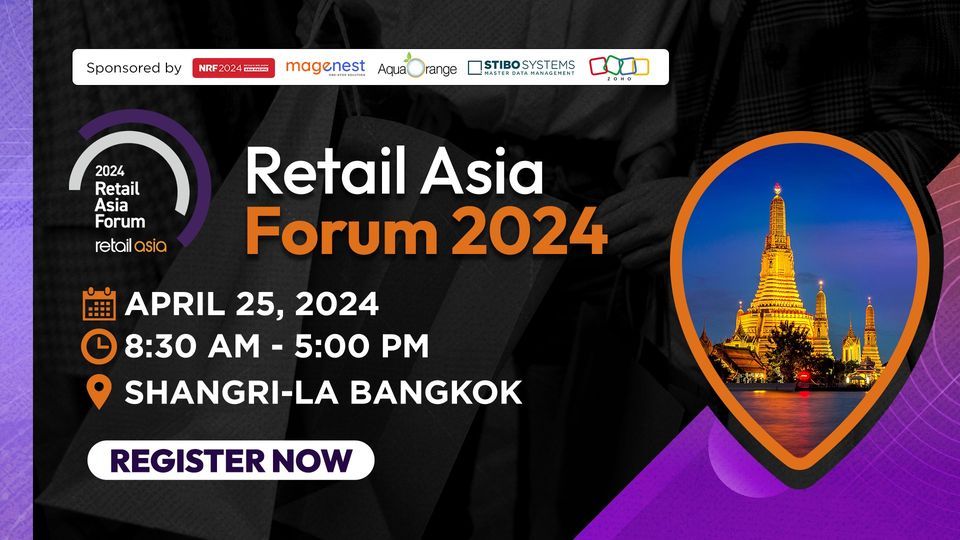 2024 Retail Asia Forum - Bangkok