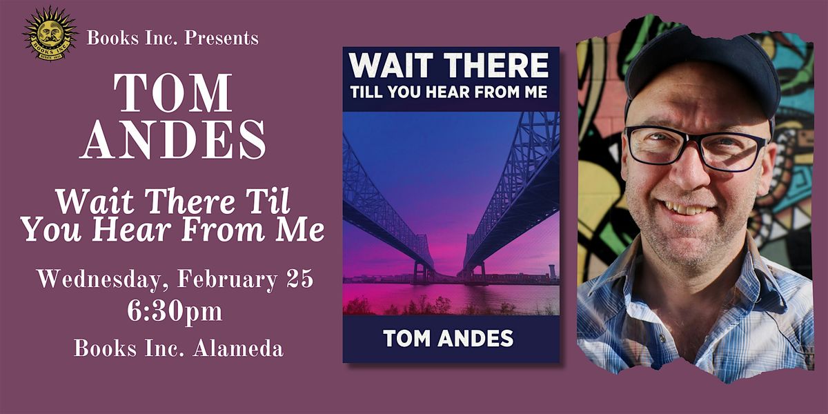 THOMAS ANDES at Books Inc. Alameda