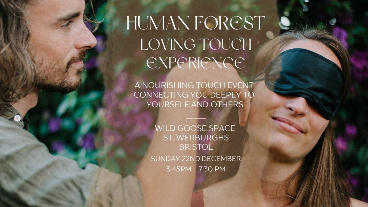 The Human Forest Loving Touch Experience - BRISTOL - Donation Based