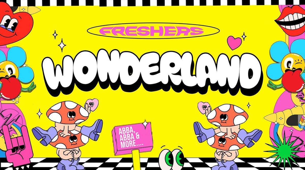 UCLAN FRESHERS - \u262e\ufe0f OFFICIAL FRESHERS WONDERLAND \ud83c\udf08 Sold out 10 Years Running!
