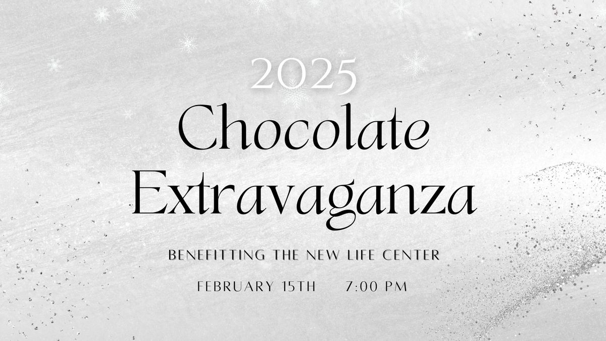 2025 Chocolate Extravaganza