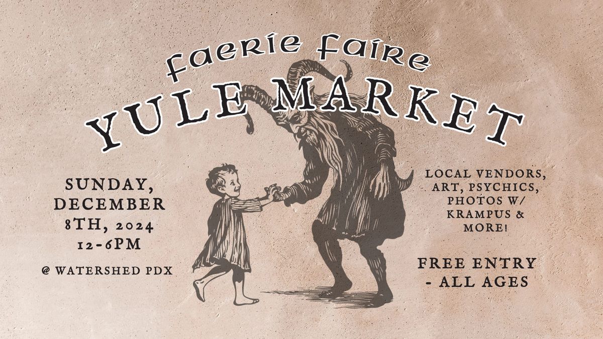 Faerie Faire: Yule Market 2024