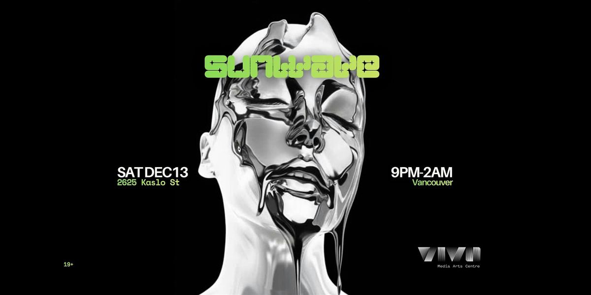 SUNWAVE At VIVO Media Arts Center Vancouver