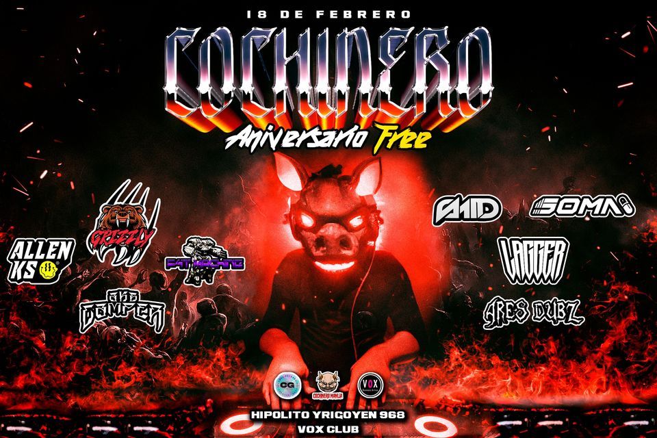 COCHINERO ANIVERSARIO FREE HASTA LAS 01AM EN VOX