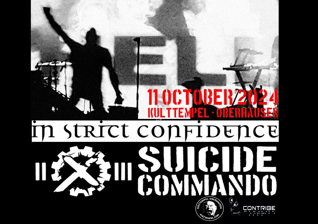 SUICIDE COMMANDO & IN STRICT CONFIDENCE Oberhausen, Kulttempel