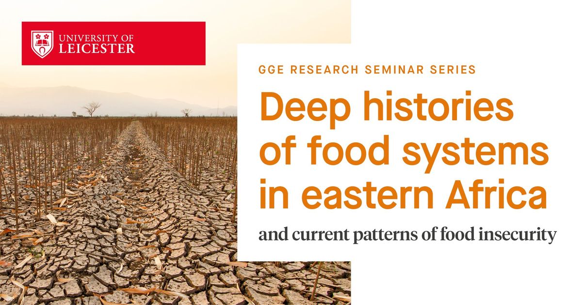 Deep histories of food systems in eastern Africa and current patterns of food insecurity 