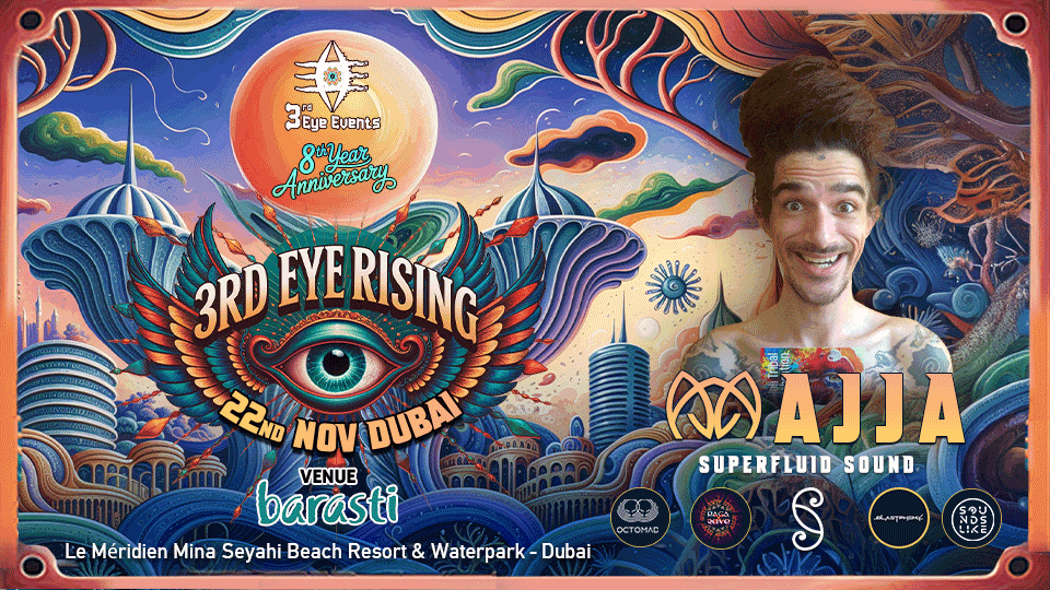 3rd Eye Rising with Ajja - 8th Year Anniversary at Barasti Dubai