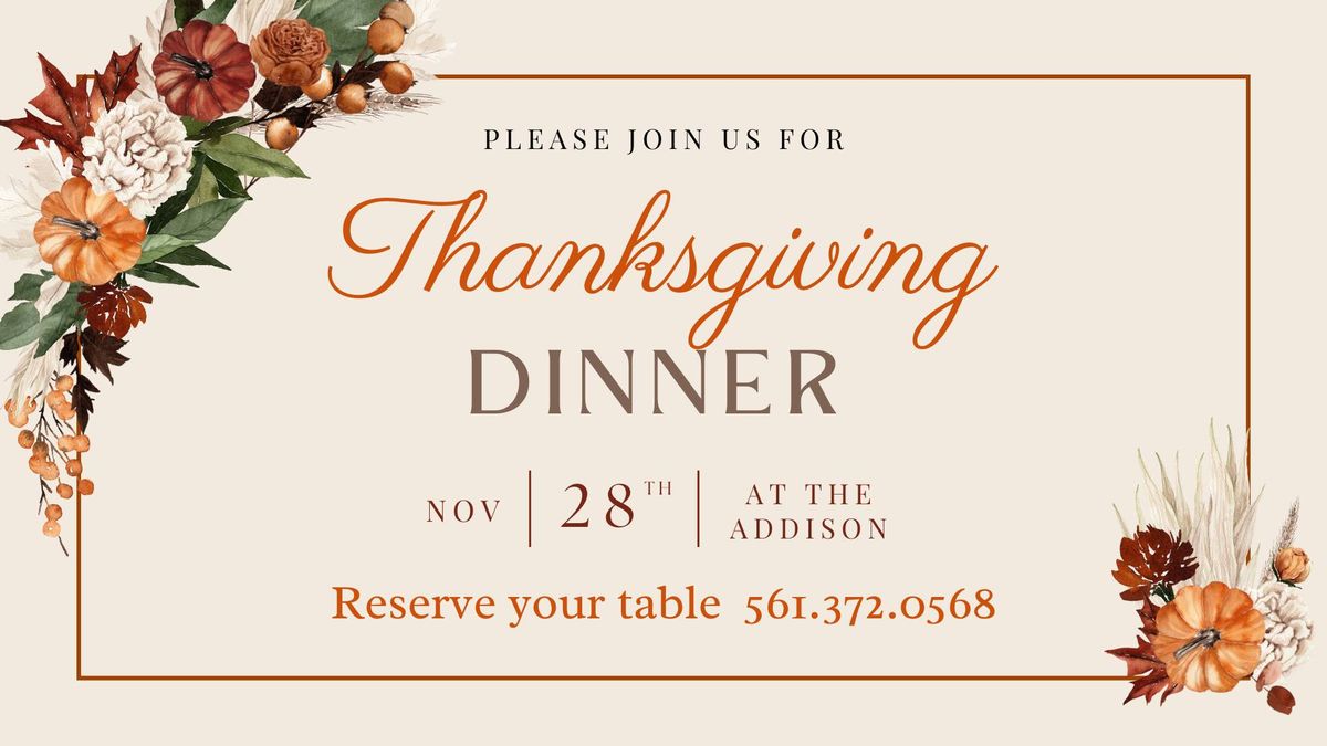 Thanksgiving at the Addison