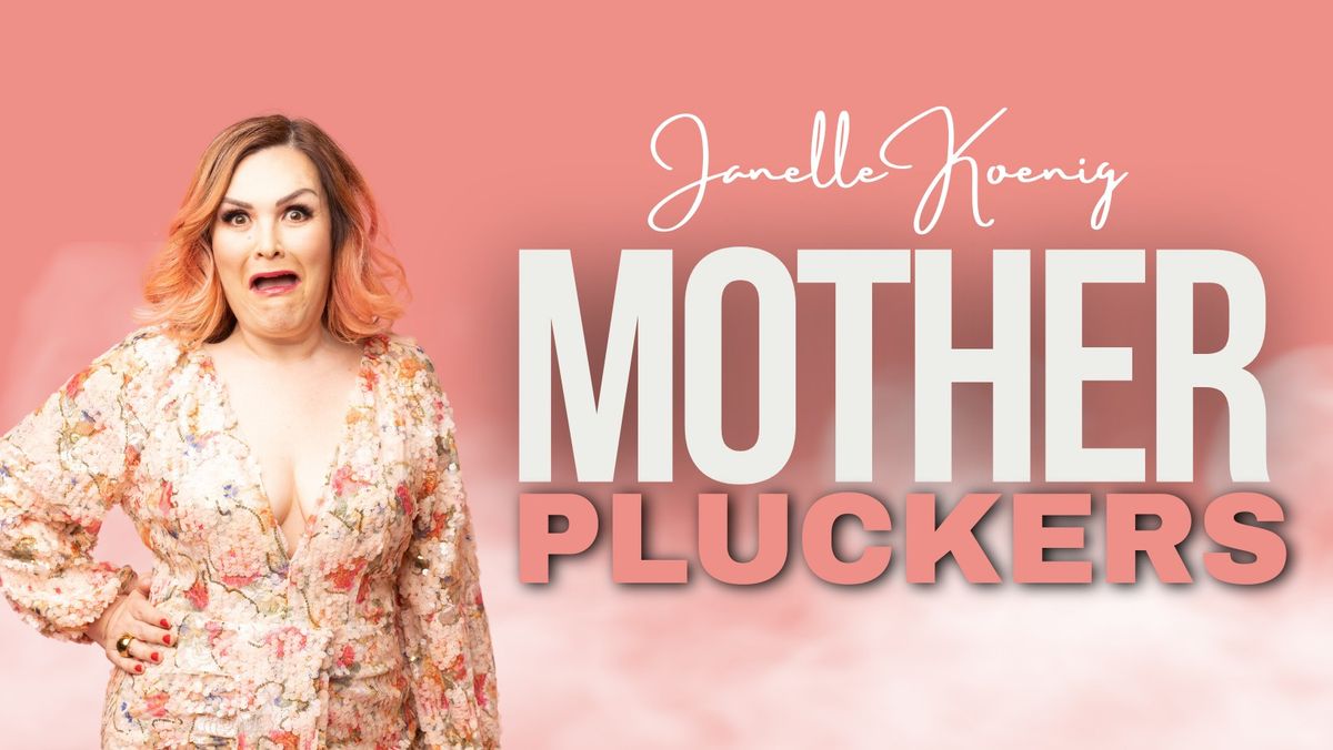 Mother Plucker - Mums Night Out Mundaring