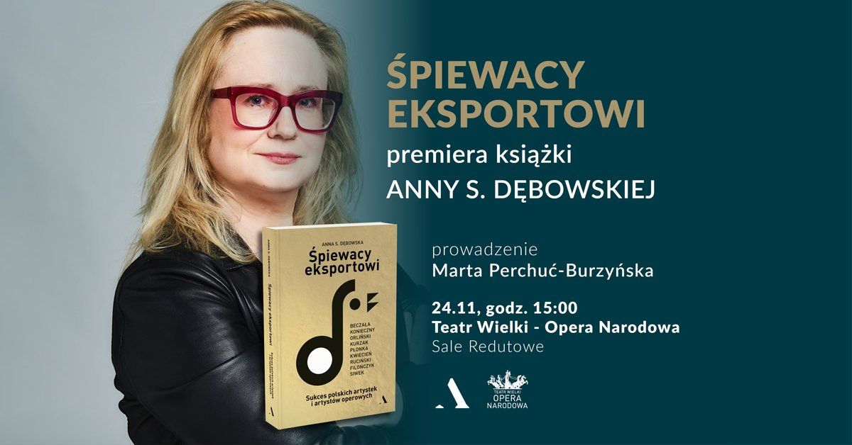 Premiera ksi\u0105\u017cki \u201e\u015apiewacy eksportowi. Sukces polskich artystek i artyst\u00f3w operowych\u201d 