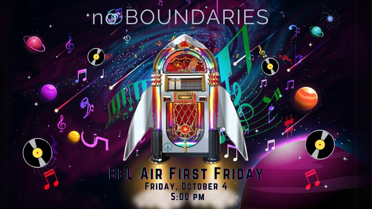 No Boundaries at Bel Air's First Friday