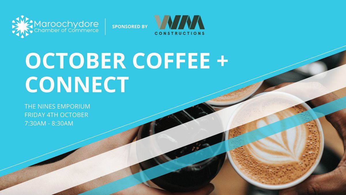 October Coffee + Connect