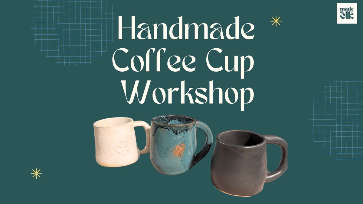 Handmade Coffee Cup Workshop