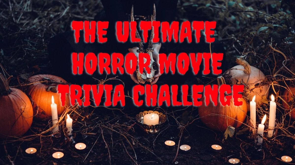 Horror Movie Trivia \ud83c\udf7f \u2620\ufe0f  & Costume Contest 