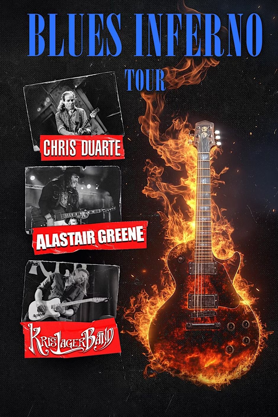 BLUES INFERNO TOUR with Chris Duarte, Alastair Greene & Kris Lager Band