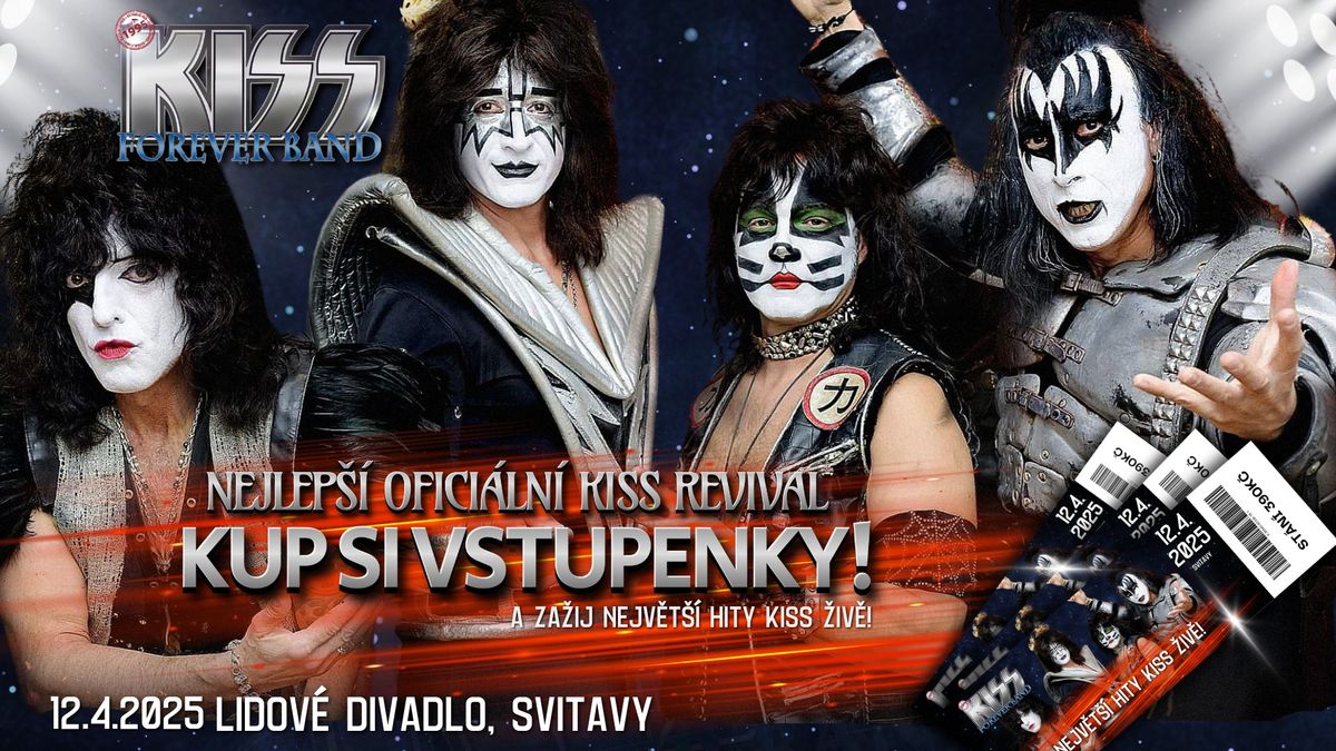 KISS FOREVER BAND - ofici\u00e1ln\u00ed revival legend\u00e1rn\u00ed kapely KISS