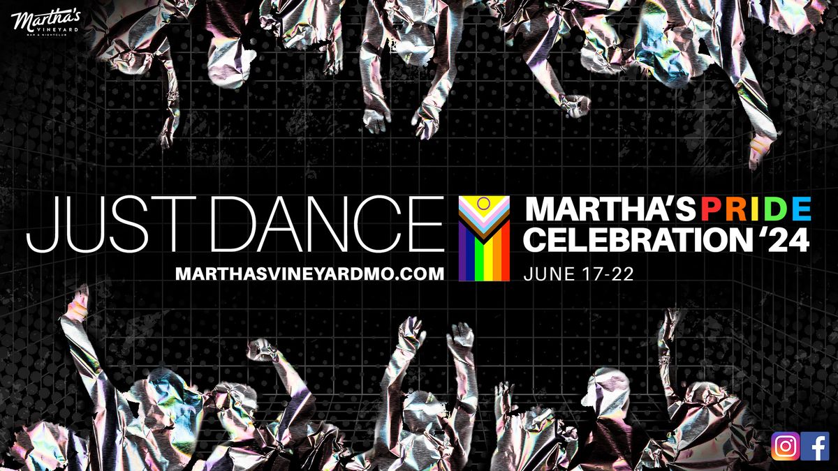 JUST DANCE: MARTHA'S PRIDE CELEBRATION '24