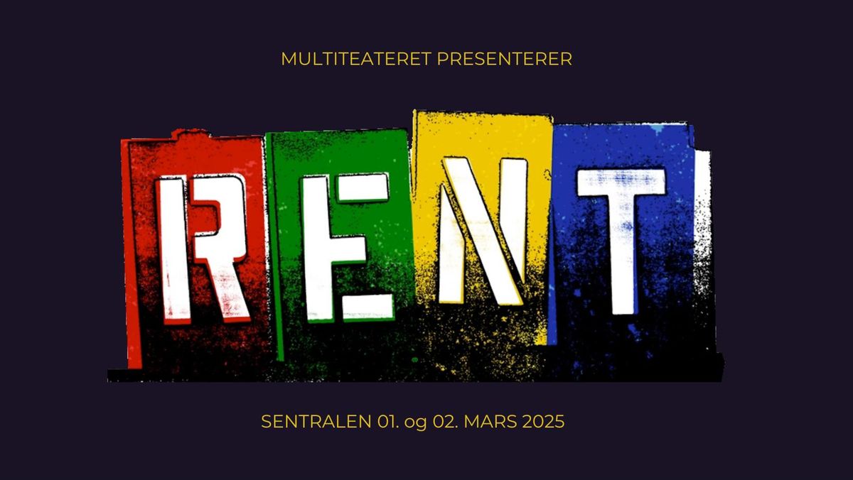 RENT MUSIKAL \/ Multiteateret \/ Sentralen