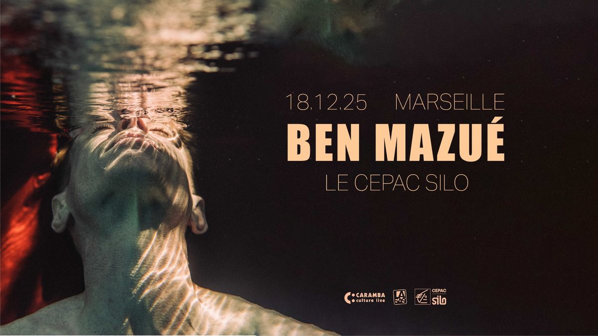 Ben Mazu\u00e9 en concert \u00e0 Marseille !