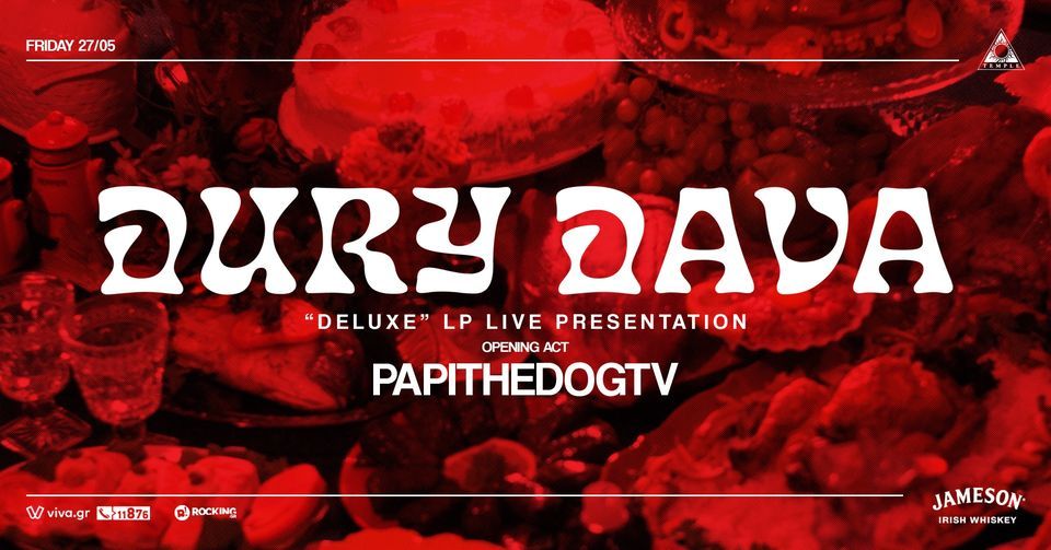 Dury Dava live at Temple w\/ special guests: PapithedogTV