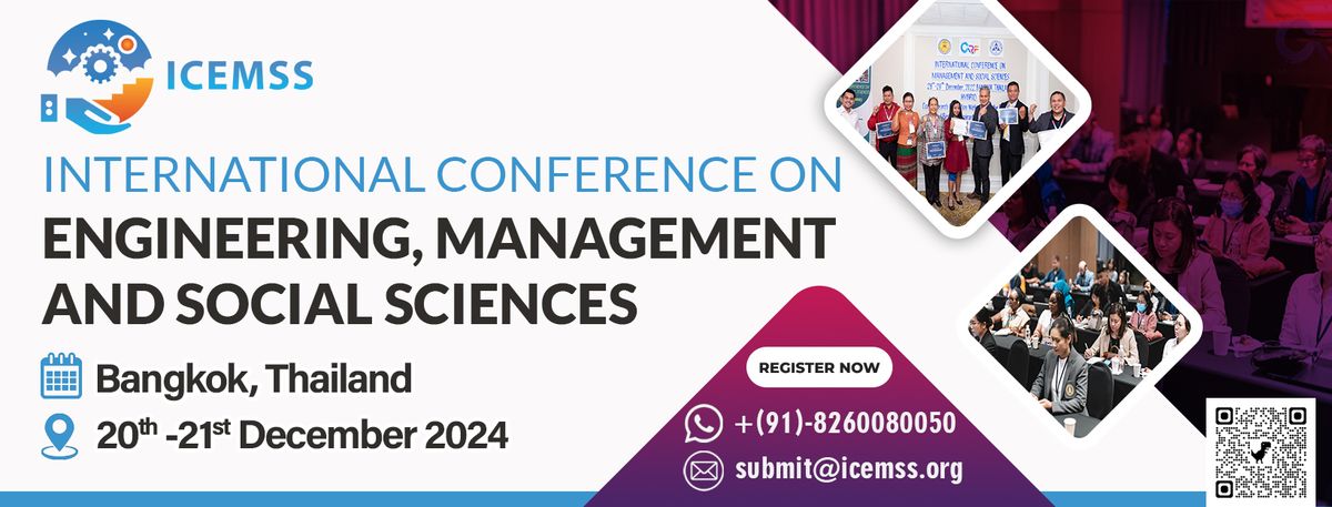 International Conference on Engineering, Management and Social Sciences