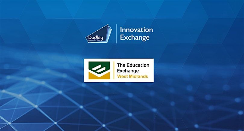 Education Exchange West Midlands: Digital Strategy Discovery Day!