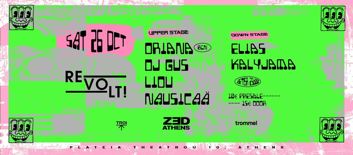 REVOLT w\/ Oriana, DJ Gus, Liou, Nausica\u00e4, Elias, Kalyjama