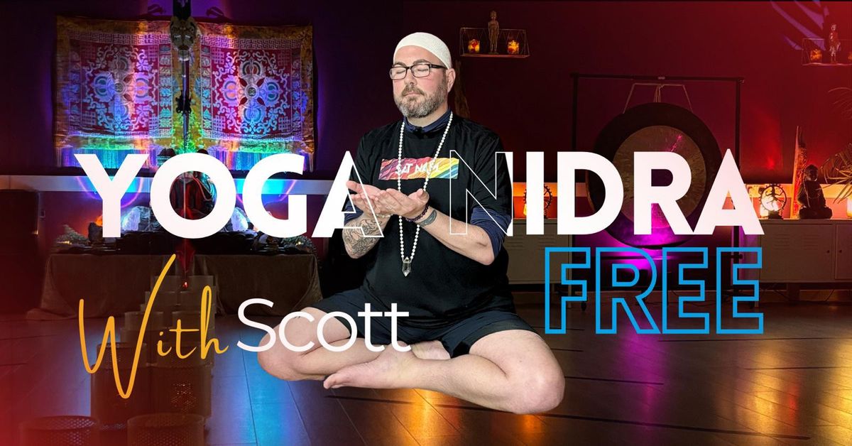 \ud83c\udf1fFree f2f Class\ud83c\udf1f Free Yoga Nidra with Scott 30min