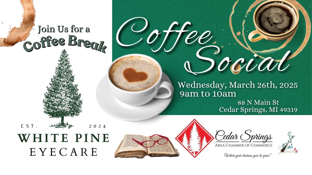 CSACOC Quarterly Coffee Social at White Pine Eyecare!