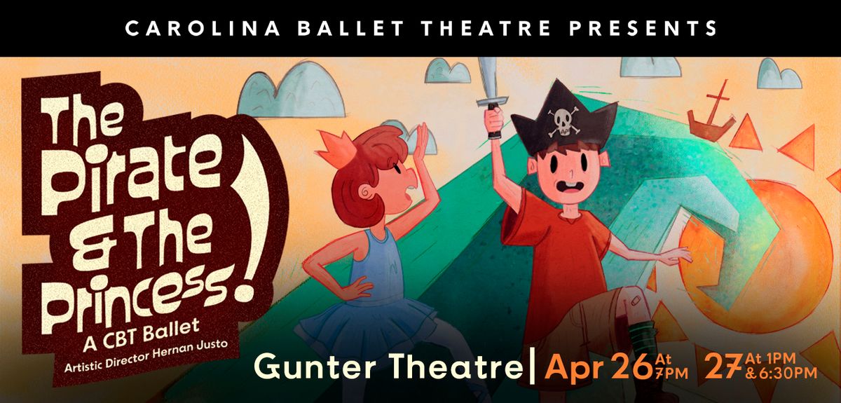 Carolina Ballet Theatre - The Pirate and The Princess