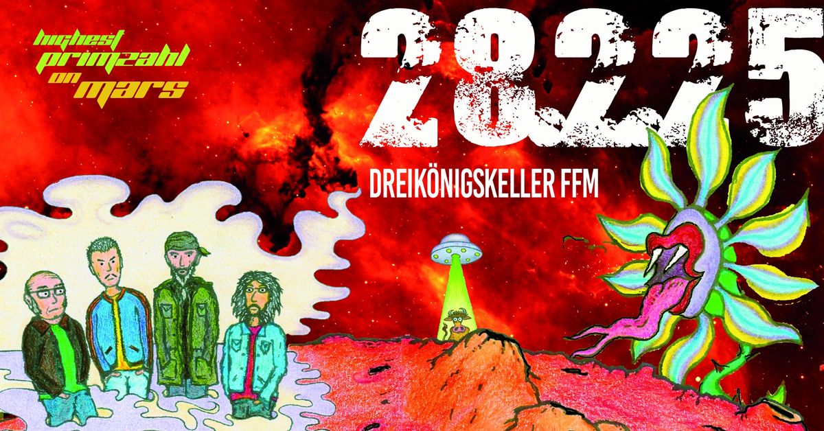 Highest Primzahl On Mars | Dreik\u00f6nigskeller | Frankfurt\/M