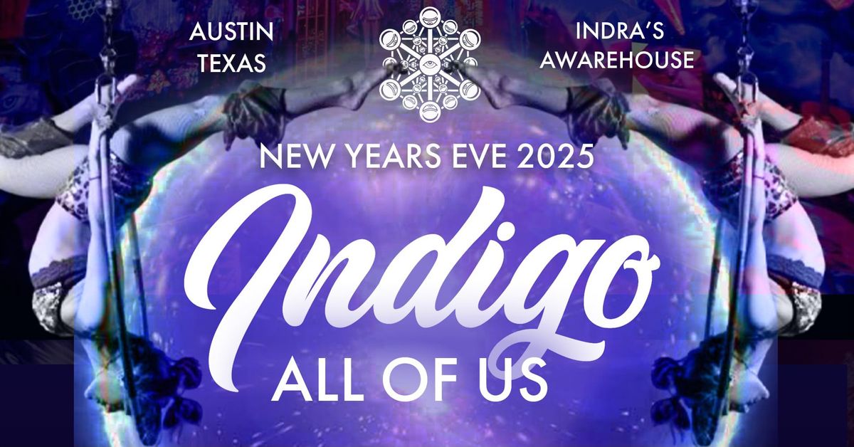 NYE 2025 Indigo All of Us