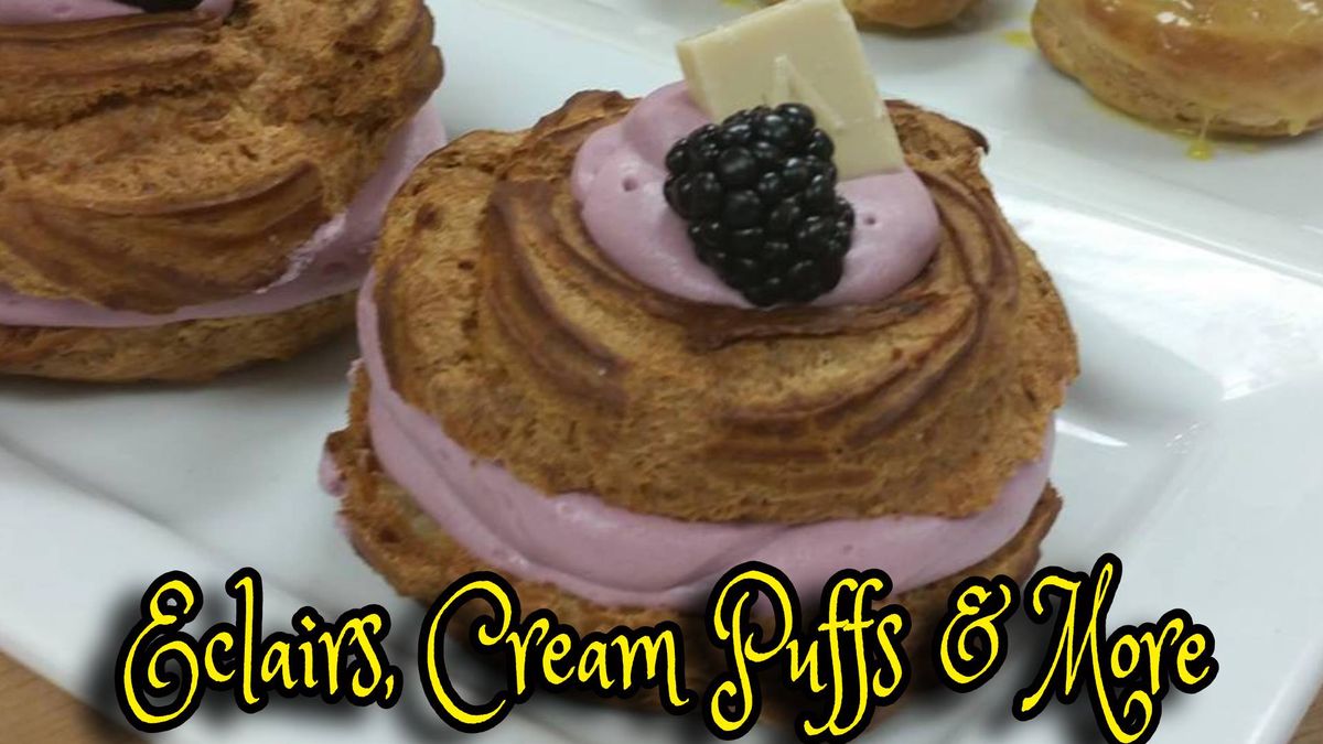 It's All About Choux: Eclairs, Cream Puffs, and More!