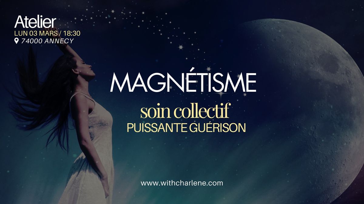 Magn\u00e9tisme : soin collectif